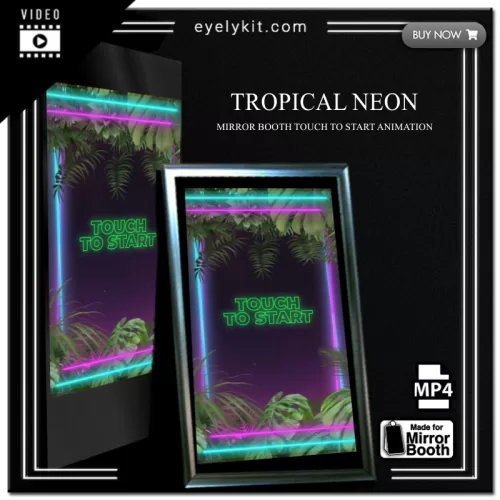 Mirror Booth Start Screens mirror-photo-booth-animation-touch-to-start-tropical-neon