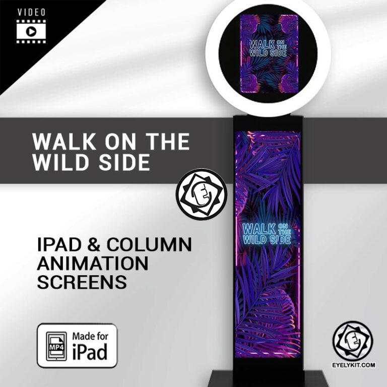 IPAD-column-ANIMATION-PHOTOBOOTH-FREE-walk-wild-side