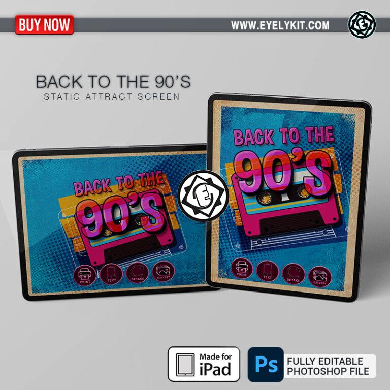 90s theme ipad screens ipad-attract-screen-static-photobooth-how-to-make-an-overlay-BACK-TO-THE-90S