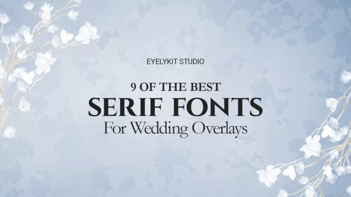 best serif fonts for overlays 9-best-sefif-fonts