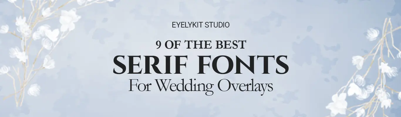 9-of-the-best-serif-fonts-for-weddings-banner