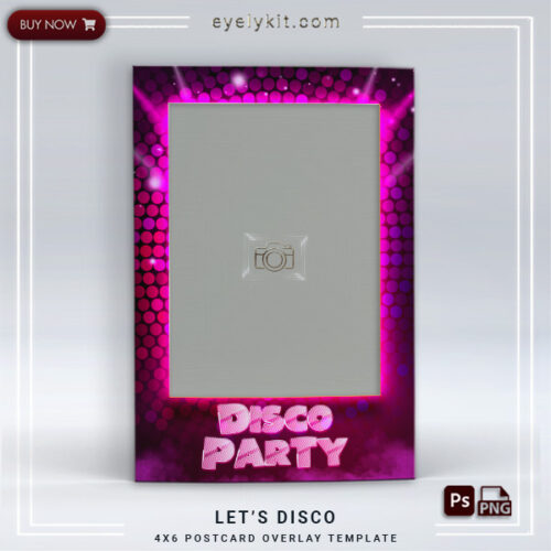 Disco Theme Photo Booth Template PHOTOBOOTH-OVERLAY-EYELYKIT-HOW-TO-lets-disco-1picp