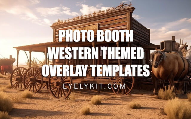 Western Theme Overlay Templates-Wild west photo booth overlays-Cowboy photo booth frames-Customizable rodeo-themed photo booth templates for wild west events-Rustic barn photo booth frames for western-style celebrations