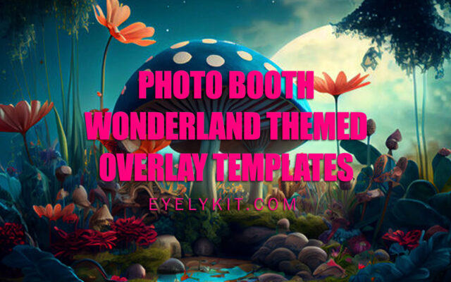 wonderland-photobooth-templates