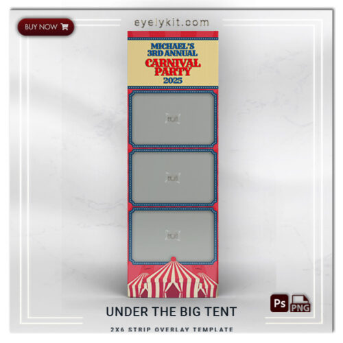 carnival circus photo booth templates PHOTOBOOTH-OVERLAY-EYELYKIT-HOW-TO-under-the-big-tent-2x6-l