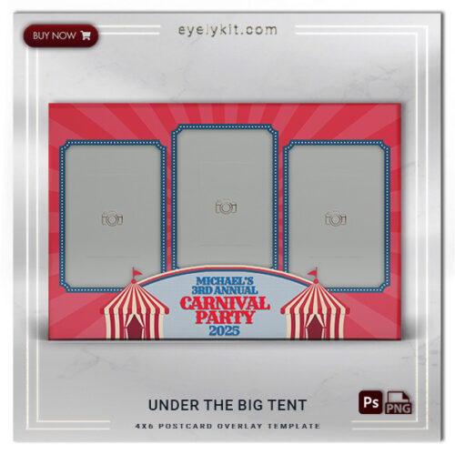 carnival circus photo booth templates PHOTOBOOTH-OVERLAY-EYELYKIT-HOW-TO-under-the-big-tent-3picp